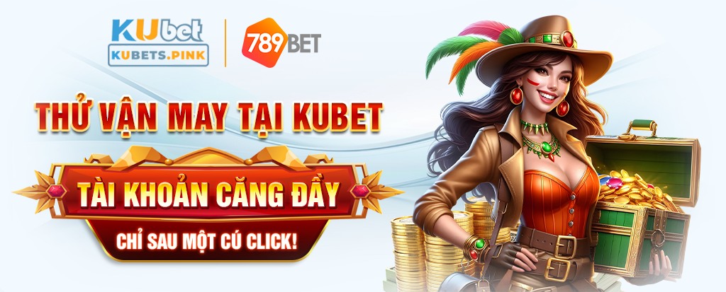 Kubet: hãy thử vận may tại nhà cái trực tuyến KUBET